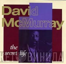 David McMurray - The Secret Life
