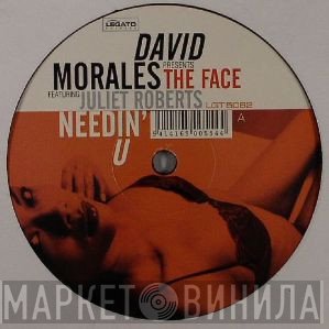 David Morales, Juliet Roberts, The Face  - Needin' U