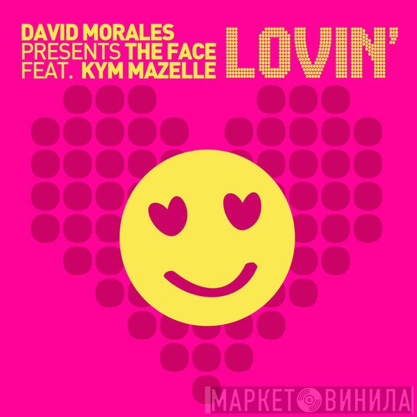 David Morales Presents The Face  Feat. Kym Mazelle  - Lovin'