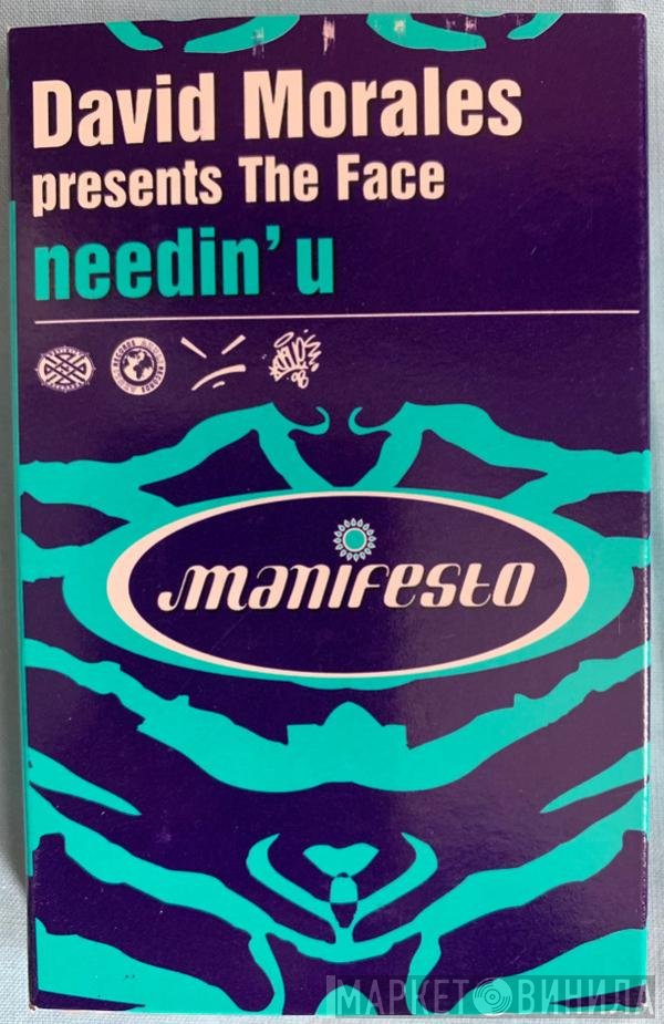 David Morales Presents The Face   - Needin' U