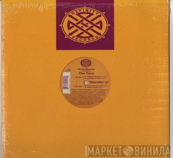 David Morales Presents The Face   - Needin' U