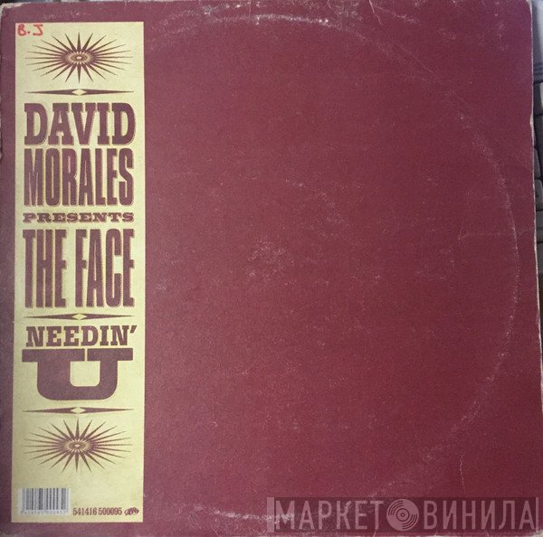 David Morales Presents The Face   - Needin' U