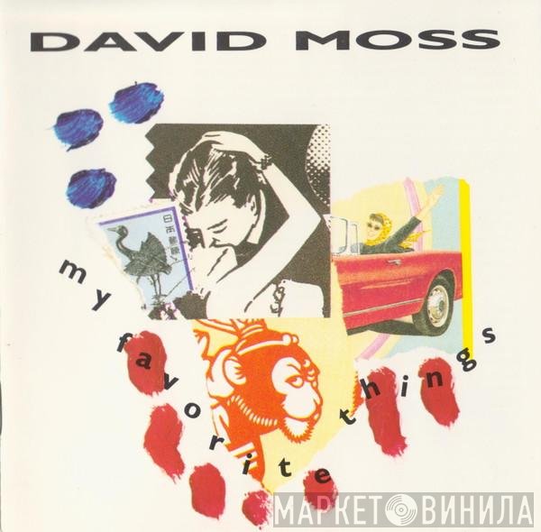 David Moss  - My Favorite Things
