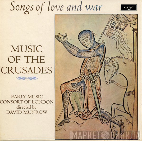 David Munrow, The Early Music Consort Of London - Music Of The Crusades (Songs Of Love And War)