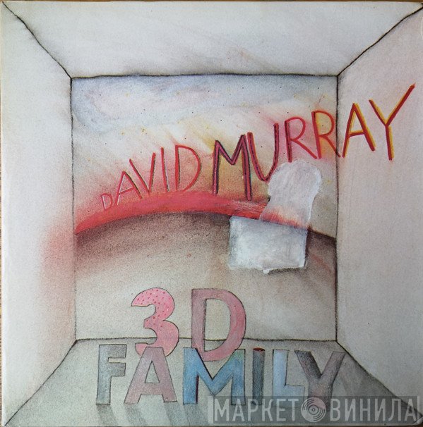 David Murray  - 3D Family