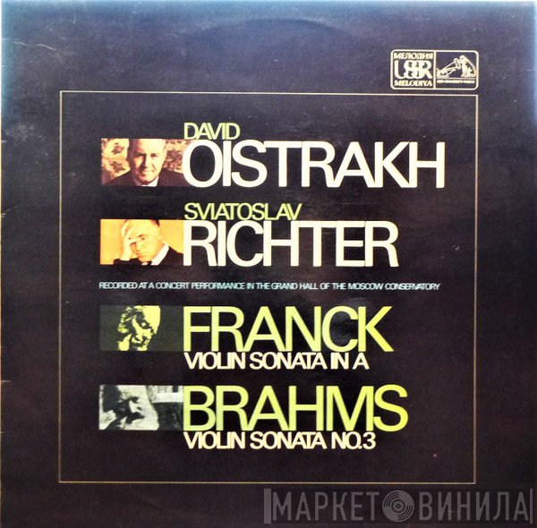 David Oistrach, Sviatoslav Richter, César Franck, Johannes Brahms - Violin Sonata In A / Violin Sonata No.3