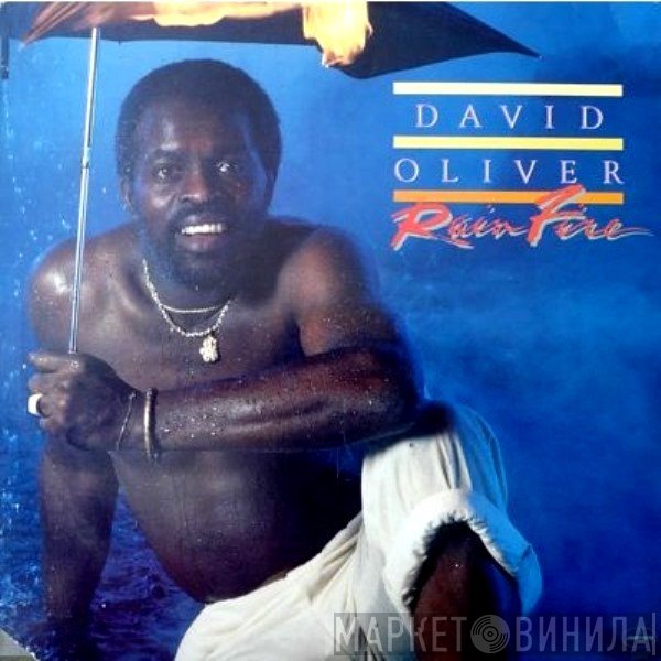 David Oliver  - Rain Fire