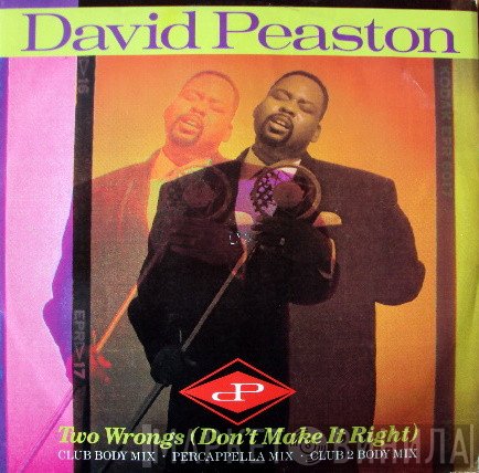 David Peaston - Two Wrongs (Don't Make It Right)