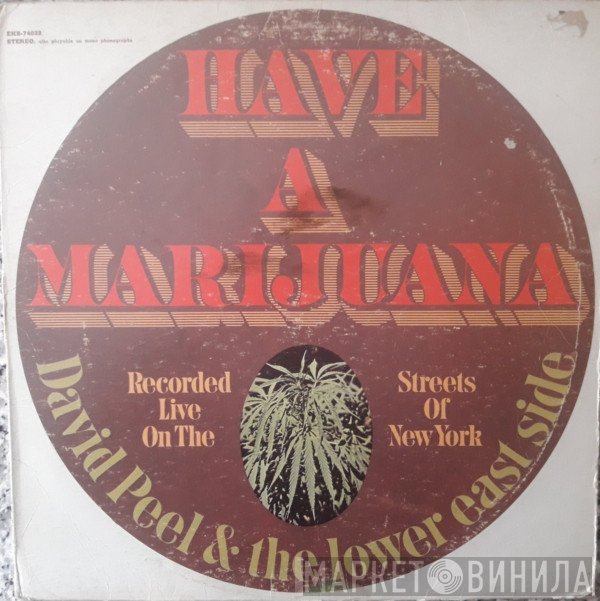 David Peel & The Lower East Side - Have A Marijuana