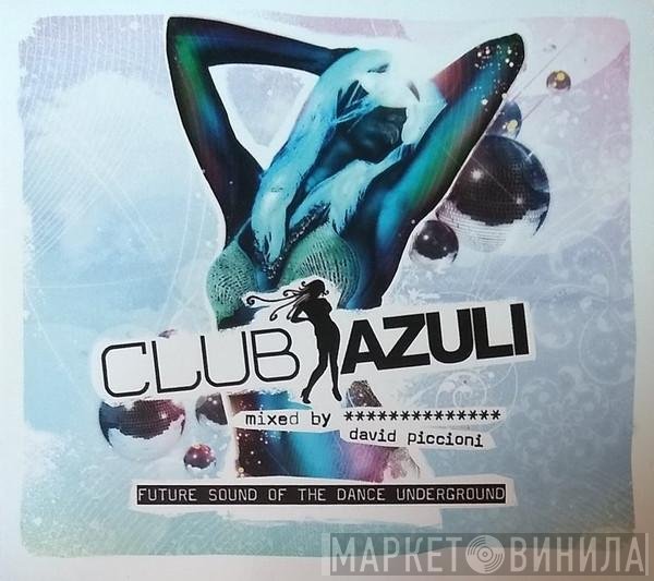 David Piccioni  - Club Azuli Vol. 5