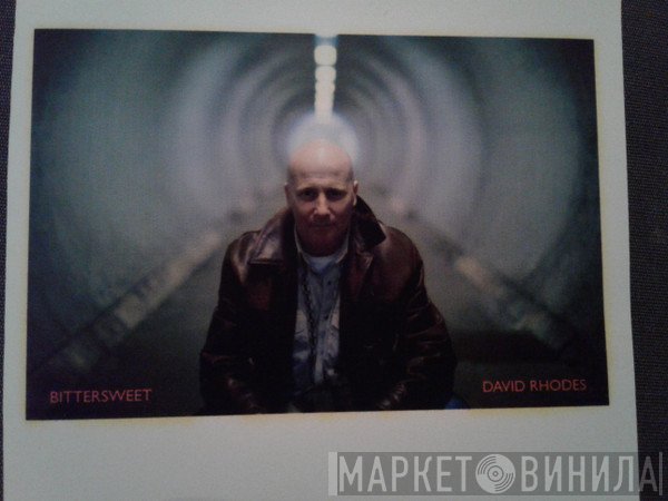 David Rhodes  - Bittersweet