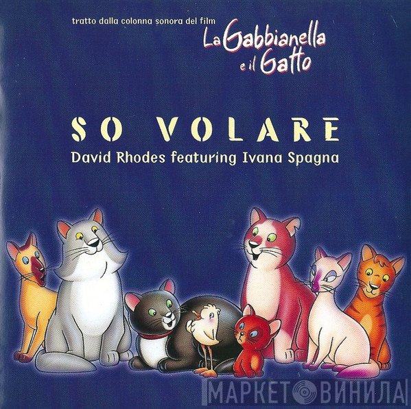 David Rhodes, Ivana Spagna  - So Volare