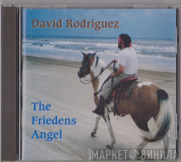 David Rodriguez  - The Friedens Angel