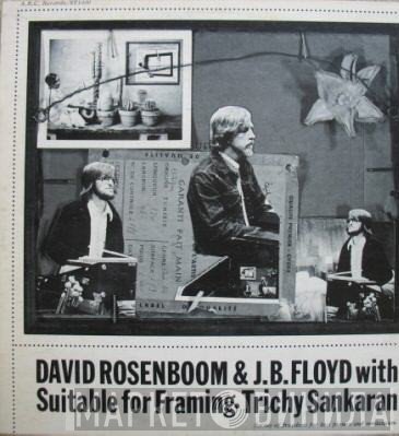 David Rosenboom & J.B. Floyd with Trichy Sankaran  - Suitable For Framing