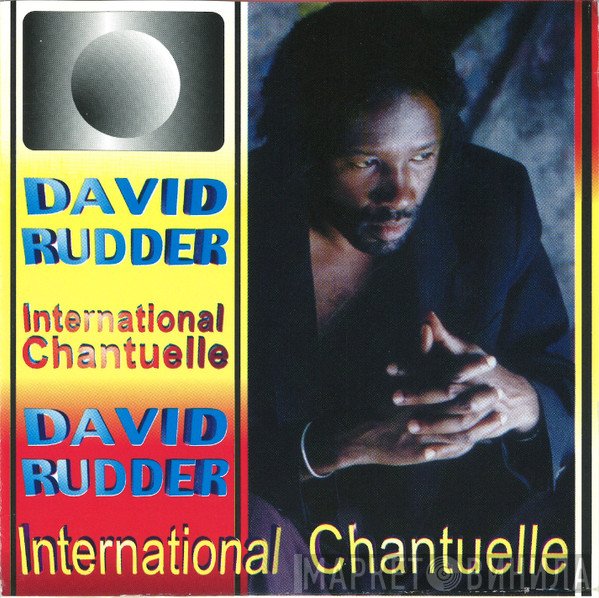 David Rudder  - International Chantuelle