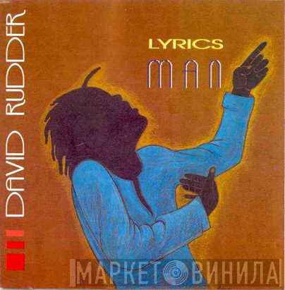 David Rudder  - Lyrics Man