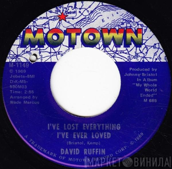 David Ruffin - I've Lost Everything I've Ever Loved