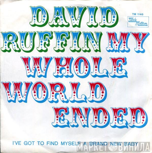 David Ruffin - My Whole World Ended (The Moment You Left Me)