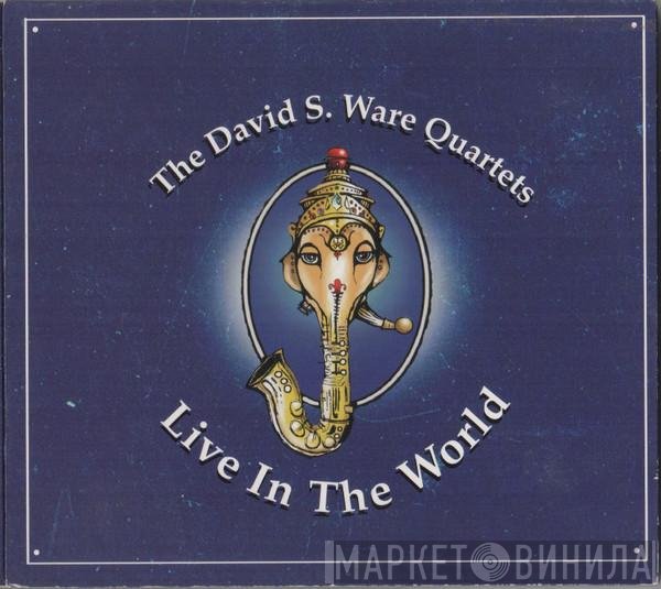 David S. Ware Quartet - Live In The World
