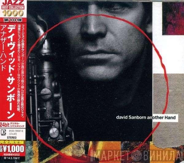 David Sanborn = David Sanborn  - Another Hand = アナザー・ハンド