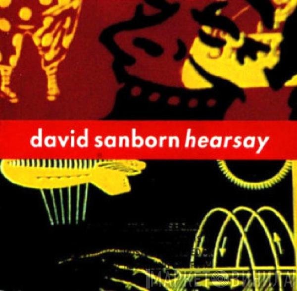 David Sanborn  - Hearsay