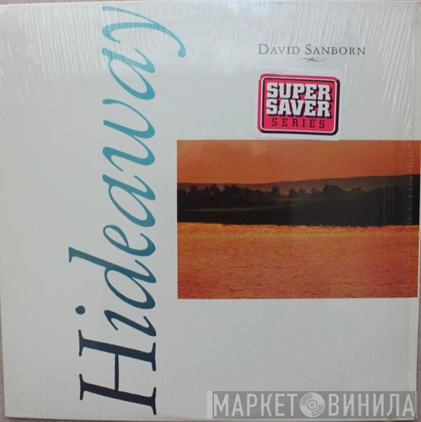 David Sanborn - Hideaway