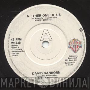 David Sanborn - Neither One Of Us
