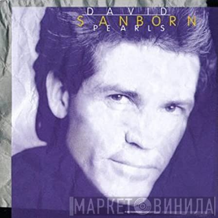 David Sanborn  - Pearls