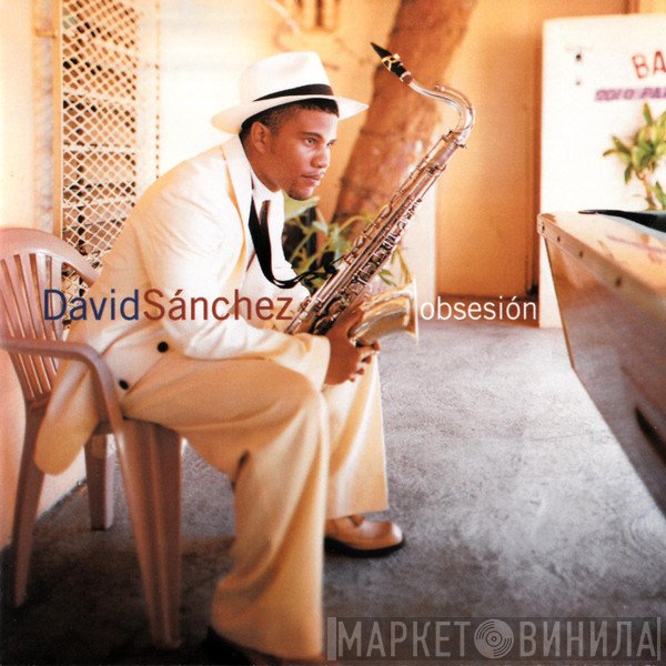 David Sanchez  - Obsesión