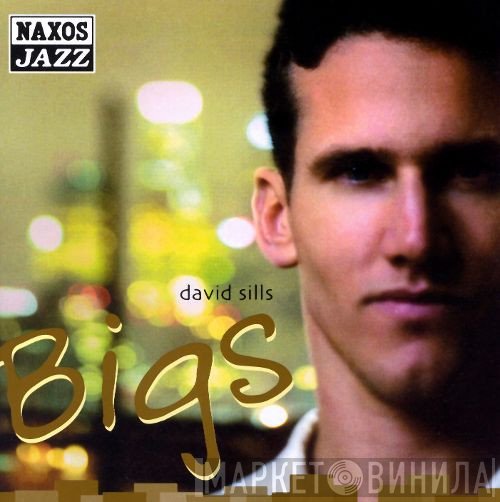 David Sills  - Bigs