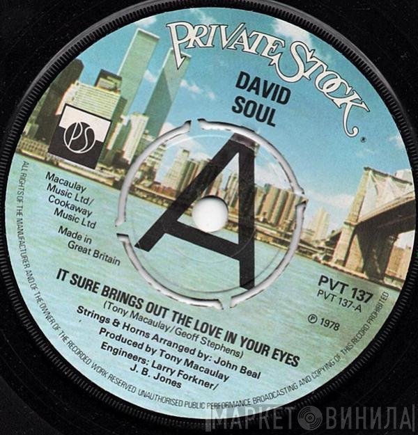 David Soul - It Sure Brings Out The Love In Your Eyes