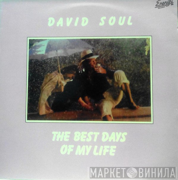 David Soul - The Best Days Of My Life