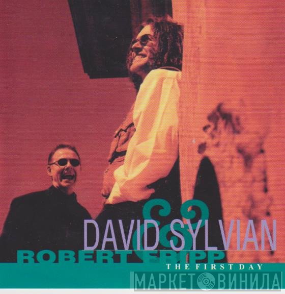 David Sylvian & Robert Fripp  - The First Day