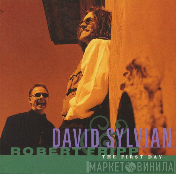 David Sylvian & Robert Fripp  - The First Day