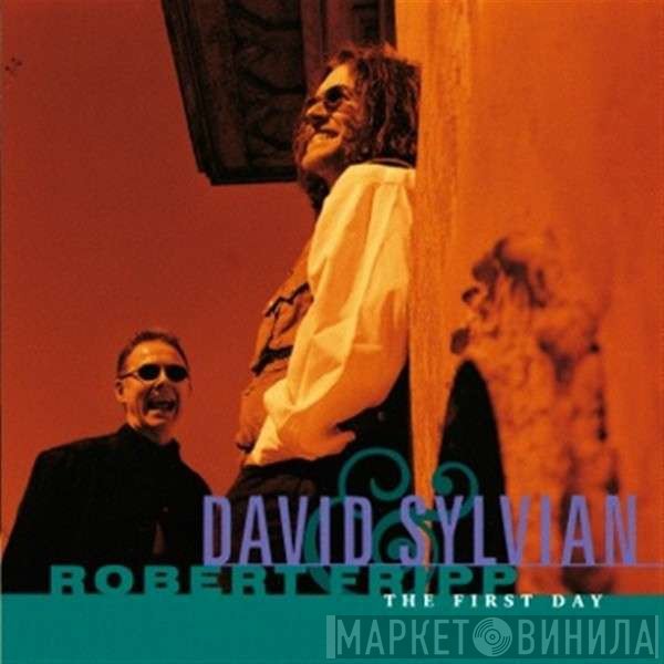 David Sylvian & Robert Fripp  - The First Day