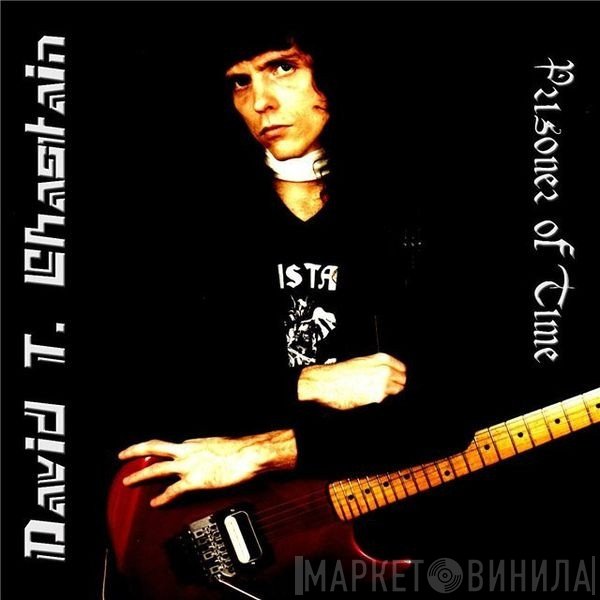 David T. Chastain  - Prisoner Of Time