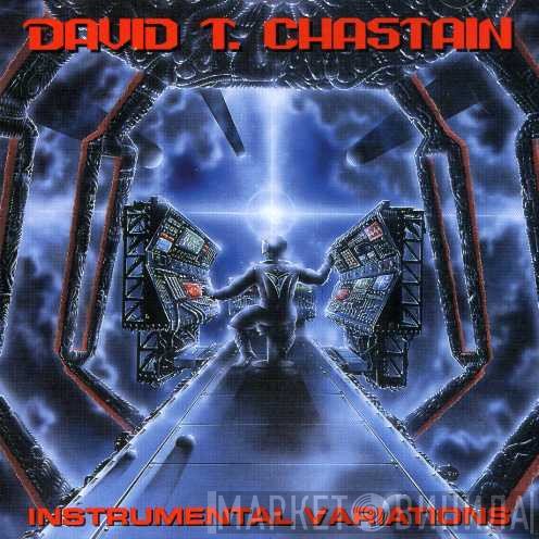 David T. Chastain  - Instrumental Variations