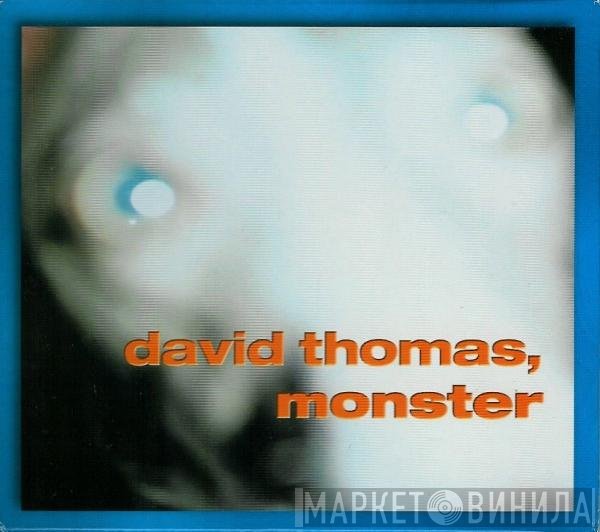 David Thomas   - Monster