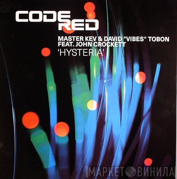 David Tobon, John Crockett, Master Kev - Hysteria