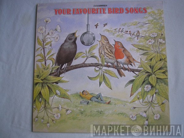 David Tombs, John F. Burton, Eric Simms, Richard Savage  - Your Favourite Bird Songs