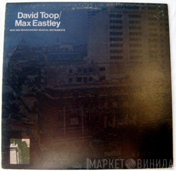 David Toop / Max Eastley  - New And Rediscovered Musical Instruments