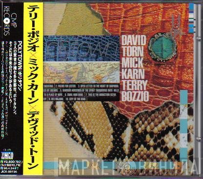 David Torn / Mick Karn / Terry Bozzio  - Polytown