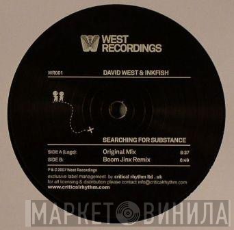 David West & Inkfish  - Searching For Substance