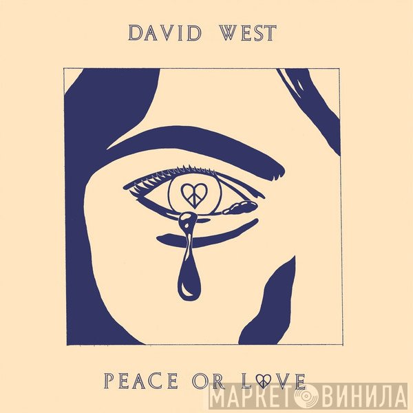 David West  - Peace Or Love