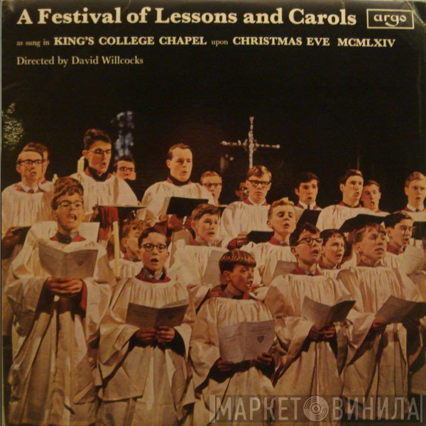 David Willcocks, The King's College Choir Of Cambridge - A Festival Of Lessons And Carols