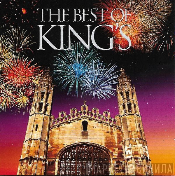David Willcocks, The King's College Choir Of Cambridge, Philip Ledger, Stephen Cleobury - The Best Of King's