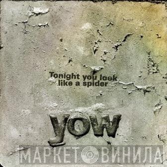 David Yow - Tonight You Look Like A Spider