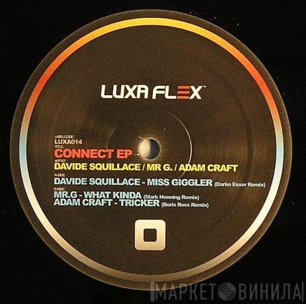 Davide Squillace / Mr. G / Adam Craft  - Connect EP