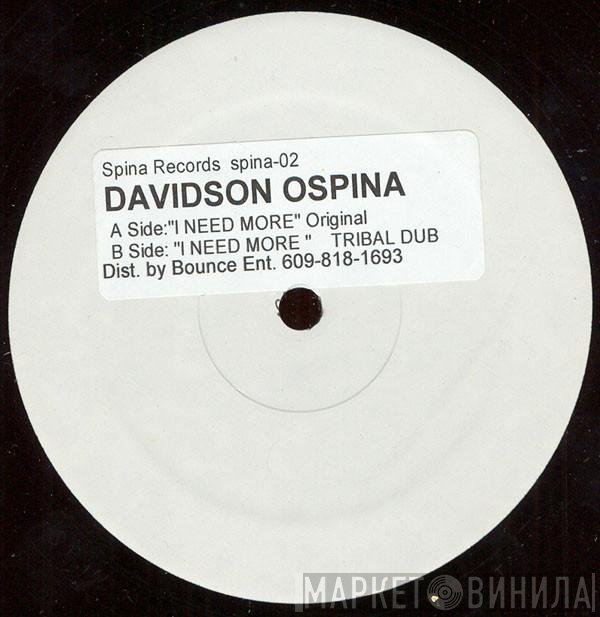 Davidson Ospina - I Need More