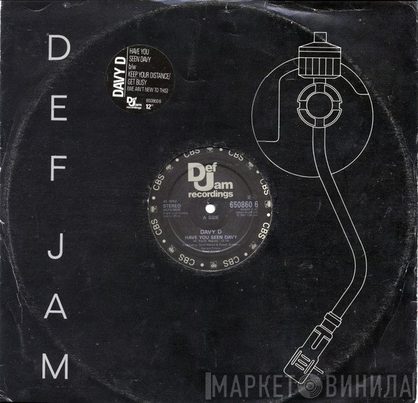 Davy D - Have You Seen Davy / Keep Your Distance / Get Busy (We Ain't New To This)